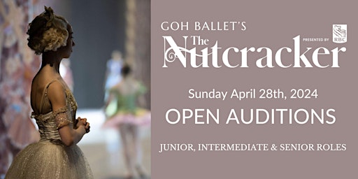 Imagen principal de Goh Ballet's The Nutcracker 2024 Open Audition