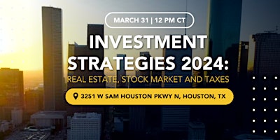 Imagen principal de 2024 Investment Strategies: Real Estate, Stock Market and Taxes