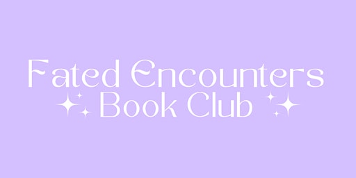 FatedEncounters Book Club primary image