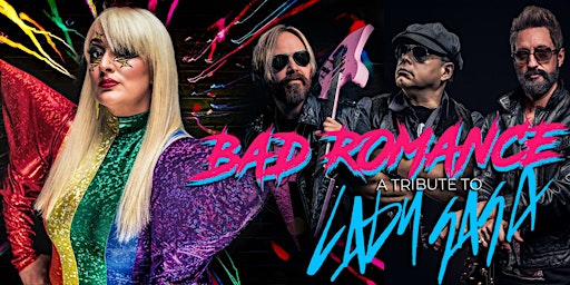Imagem principal do evento Bad Romance - A Tribute to Lady Gaga | 25% OFF TABLES — USE CODE "GAGA25"