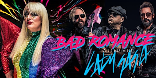 Imagem principal do evento Bad Romance - A Tribute to Lady Gaga