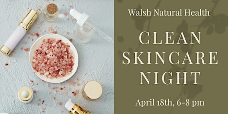 Clean Skincare Night