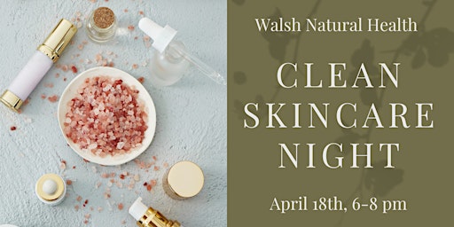 Clean Skincare Night primary image