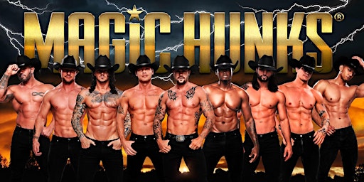 Primaire afbeelding van MAGIC HUNKS Live at Knight Club (College Station, TX)