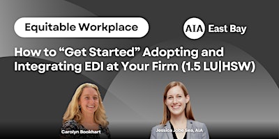 Hauptbild für Equitable Workplace: How to "Get Started" Adopting and Integrating EDI