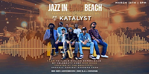 Imagen principal de Jazz In Long Beach With KATALYST & Chef Rod Dod(Saturday, March 16TH)