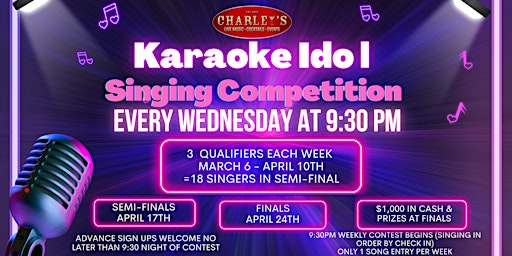 KARAOKE IDOL Singing Competition Wednesdays at Charley's Los Gatos primary image