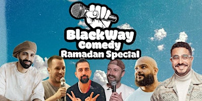 Primaire afbeelding van BlackWay Comedy (Ramadan Special)