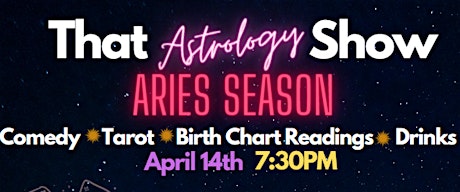 Imagem principal do evento Aries Season - That Astrology Show