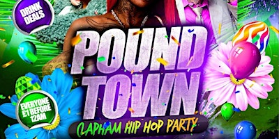 Pound Town - Clapham Hip Hop Party primary image