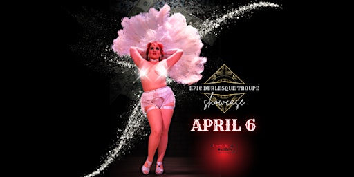 Epic Burlesque Troupe Spring Showcase primary image