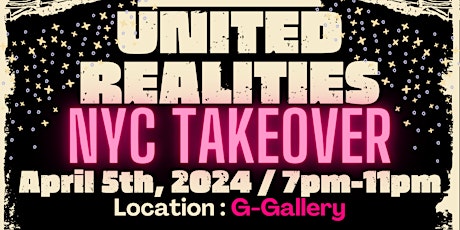 NYC Takeover presented by United Realities & New York Culture Club