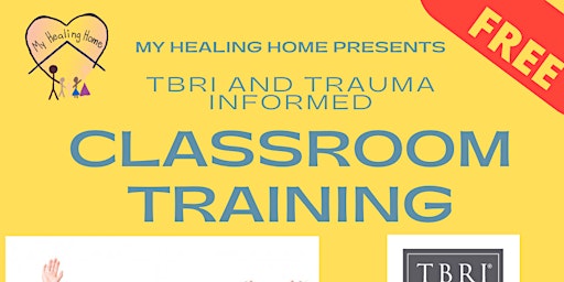 TBRI and Trauma Informed Classroom Training primary image