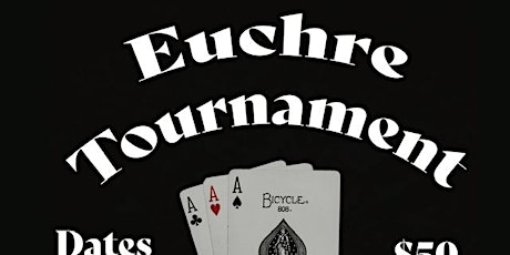Euchre Tournament 4/28