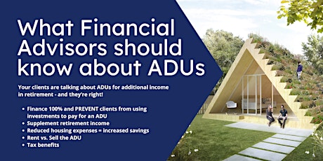 What Financial Advisors should know about ADUs