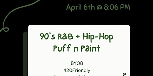90's R&B + Hip-Hop Sip, Puff n Paint @ The Mini Hip-Hop Museum primary image