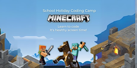 School Holiday Activity - Minecraft Coding Camp
