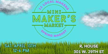 Mini Maker's Market- Spring Market