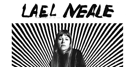 Lael Neale plus special guest Tim Cohen primary image