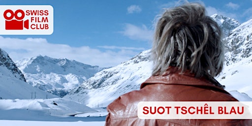 Imagen principal de Swiss Film Club: SUOT TSCHÊL BLAU
