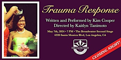 Primaire afbeelding van Trauma Response - May 7th in LA - Final Performance!