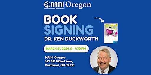 Dr. Ken Duckworth Book Signing primary image