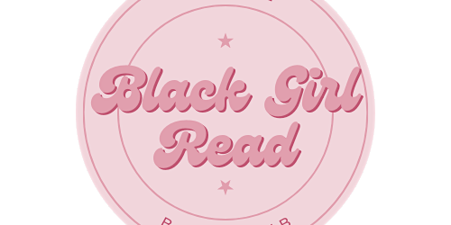 Black Girl Read Virtual Book Club primary image