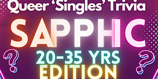 Imagem principal do evento Questionable - SAPPHIC  20 to 35 yrs EDITION - Queer Singles Trivia