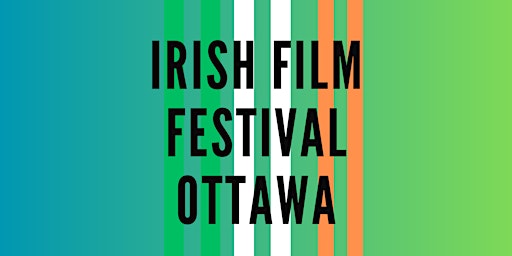 Primaire afbeelding van Irish Film Festival Ottawa/IFO 2024