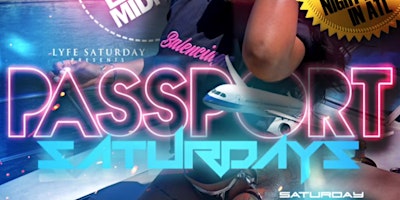 Imagen principal de PASSPORT SATURDAYS AT LYFE ATL  [FREE ENTRY & DRINKS W/ RSVP]