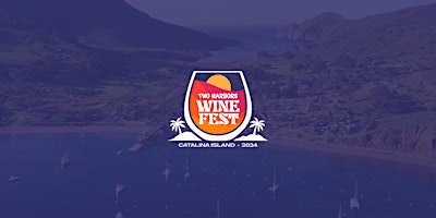 Hauptbild für 22nd Annual Two Harbors Wine Fest