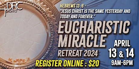 Eucharistic Miracle Retreat 2024