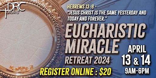 Imagem principal do evento Eucharistic Miracle Retreat 2024