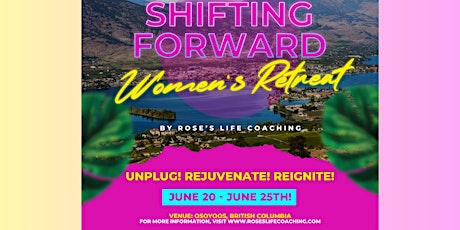 SHIFTING FORWARD - Women's Retreat