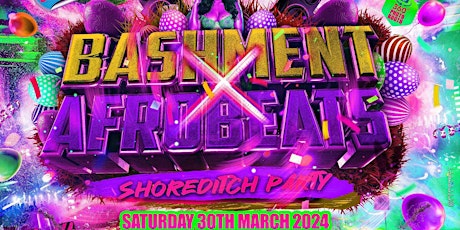 Bashment X Afrobeats - Shoreditch Party