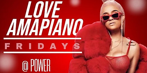 Love Amapiano & Afrobeats Fridays primary image