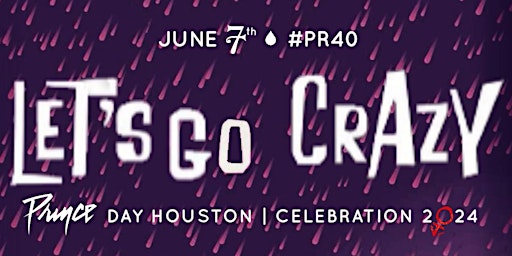 PRINCE DAY HOUSTON "LET'S GO CRAZY!!" | CELEBRATION 2024  primärbild