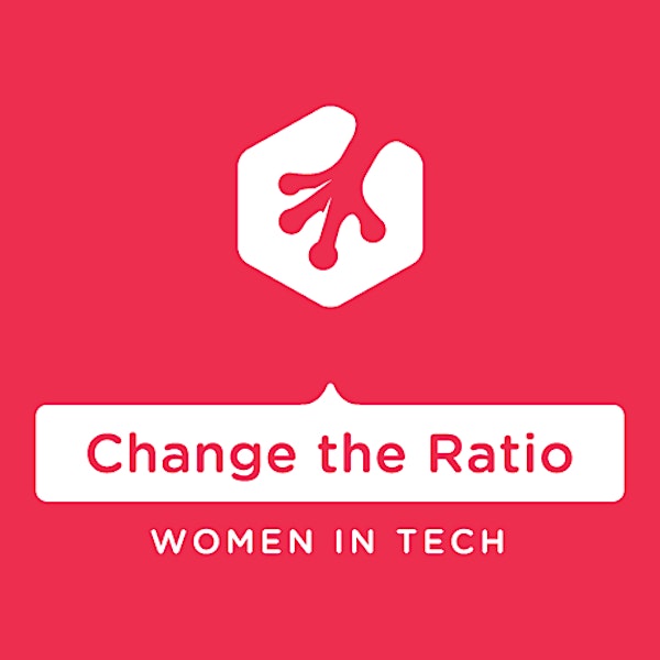 Change the Ratio - Women in Tech