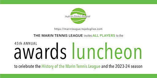 Imagem principal do evento 45th Annual Marin Tennis League Awards Luncheon