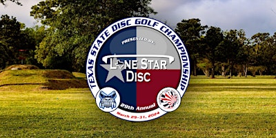 Primaire afbeelding van 2024 Texas State Championships Presented by Lone Star Disc