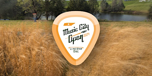 Primaire afbeelding van 2024 Music City Open Presented by Lone Star Disc