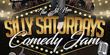 Silly Saturdays Comedy Jam