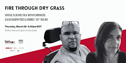 Imagen principal de Fire Through Dry Grass - Virtual Film Screening and Talk