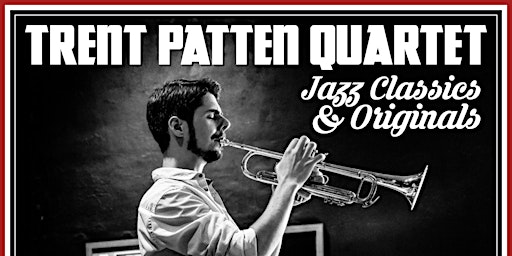 Image principale de Trent Patten Quartet: An Evening of Jazz Classics & Originals