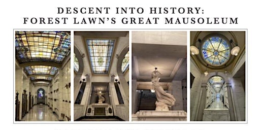 Descent Into History: Forest Lawn's Great Mausoleum  primärbild