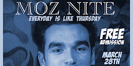 MOZ NIGHT -  Free Morrissey and The Smiths Dance Party primary image
