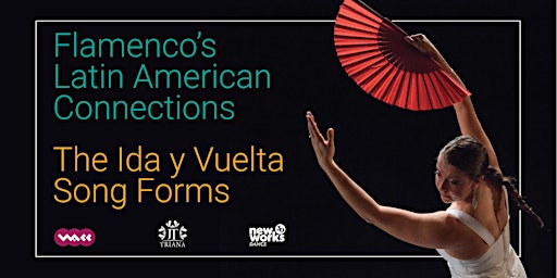 Primaire afbeelding van Flamenco's Latin American Connections - The Ida y Vuelta Song Forms