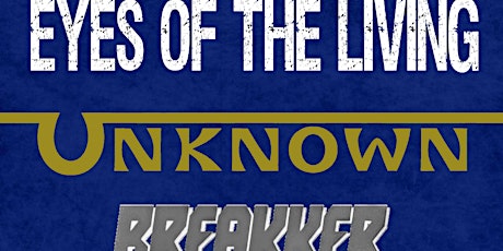 Eyes of the Living/The Unknown/Breakker @Century Bar Philadelphia