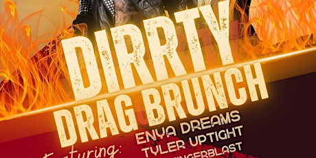 DIRRTY DRAG BRUNCH - The Farmhouse