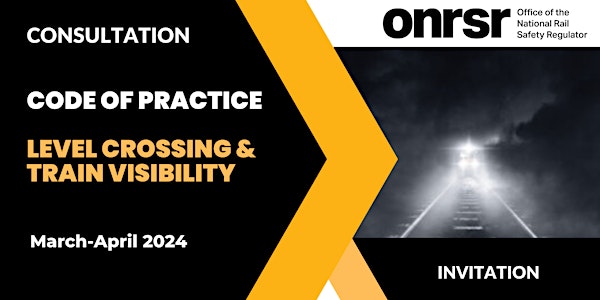 ONRSR - Code of Practice Level Crossing & Train Visibility - Consultation